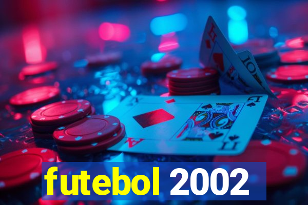 futebol 2002